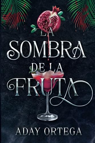 La sombra de la fruta: ¿Te atreverías a firmar el contrato de tu vida a cambio de tres simples requisitos?
