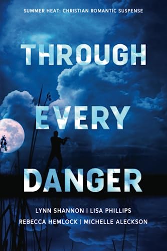 Through Every Danger