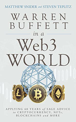 Warren Buffett in a Web3 World: Applying 60 Years of Sage Advice to ...