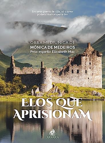 Elos que aprisionam: Em uma guerra de clãs, só o amor poderá interromper a dor