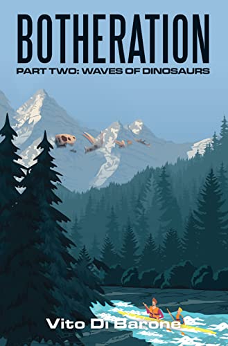 Botheration: Part Two: Waves of Dinosaurs