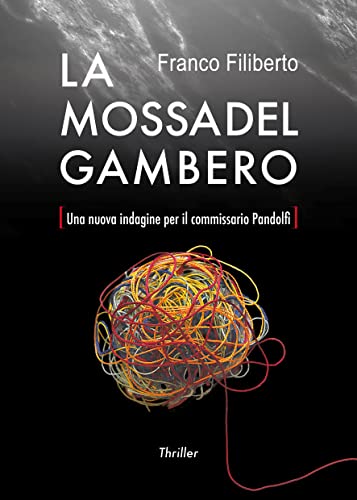 La mossa del Gambero: Una nuova indagine per il commissario Pandolfi