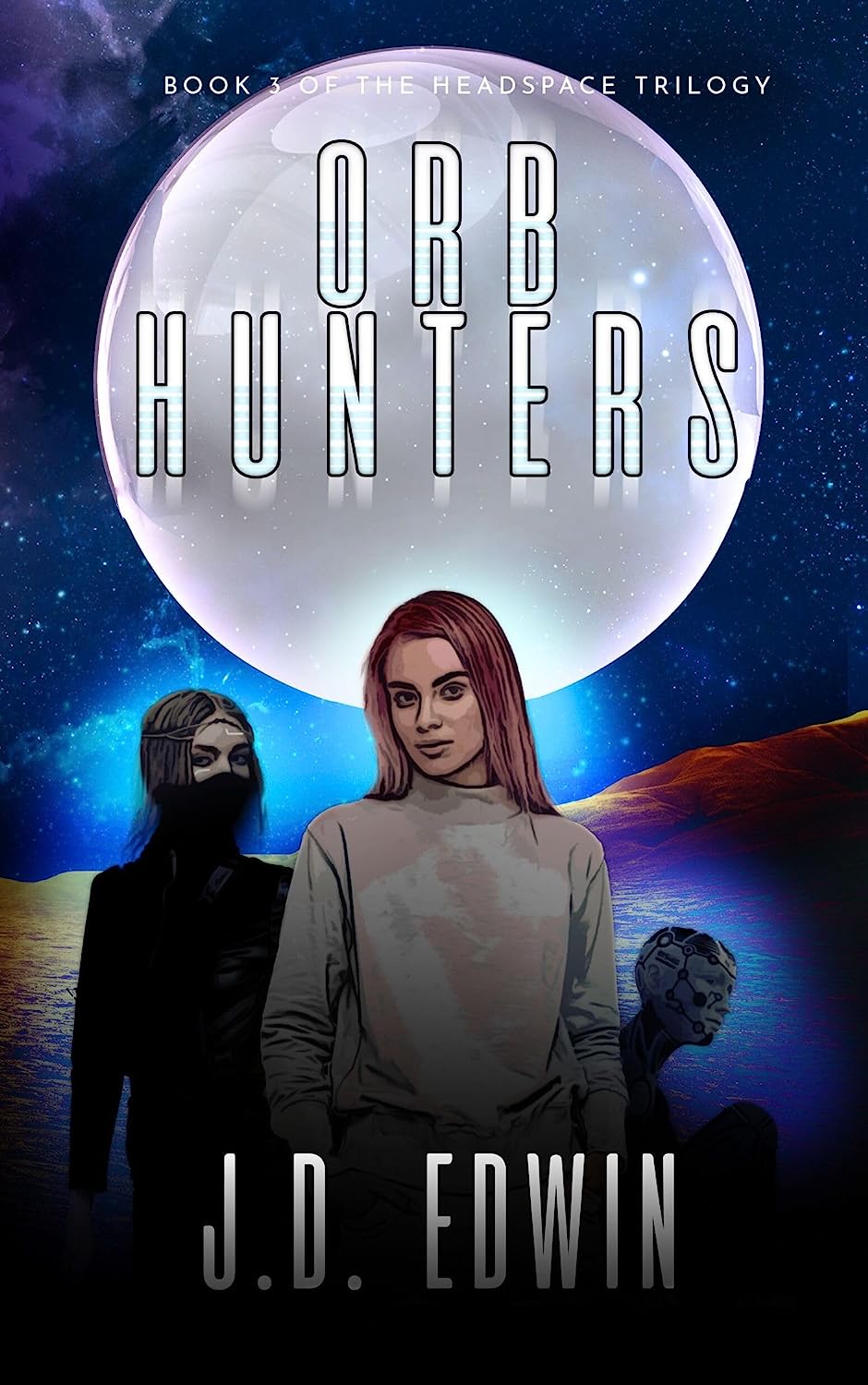 Orb Hunters (Headspace 3) by J.D. Edwin Goodreads