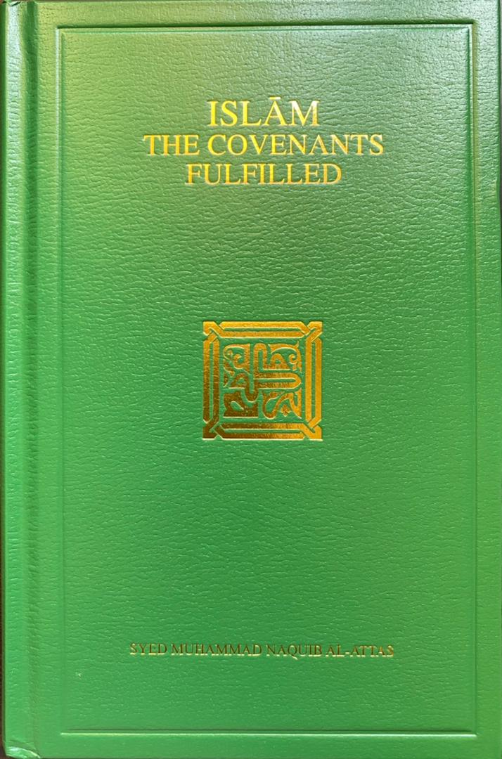Islam : The Covenants Fulfilled