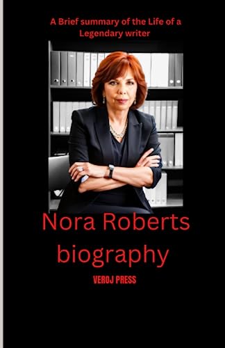 Nora Roberts biography: A brief summary of the Life of a Legendary