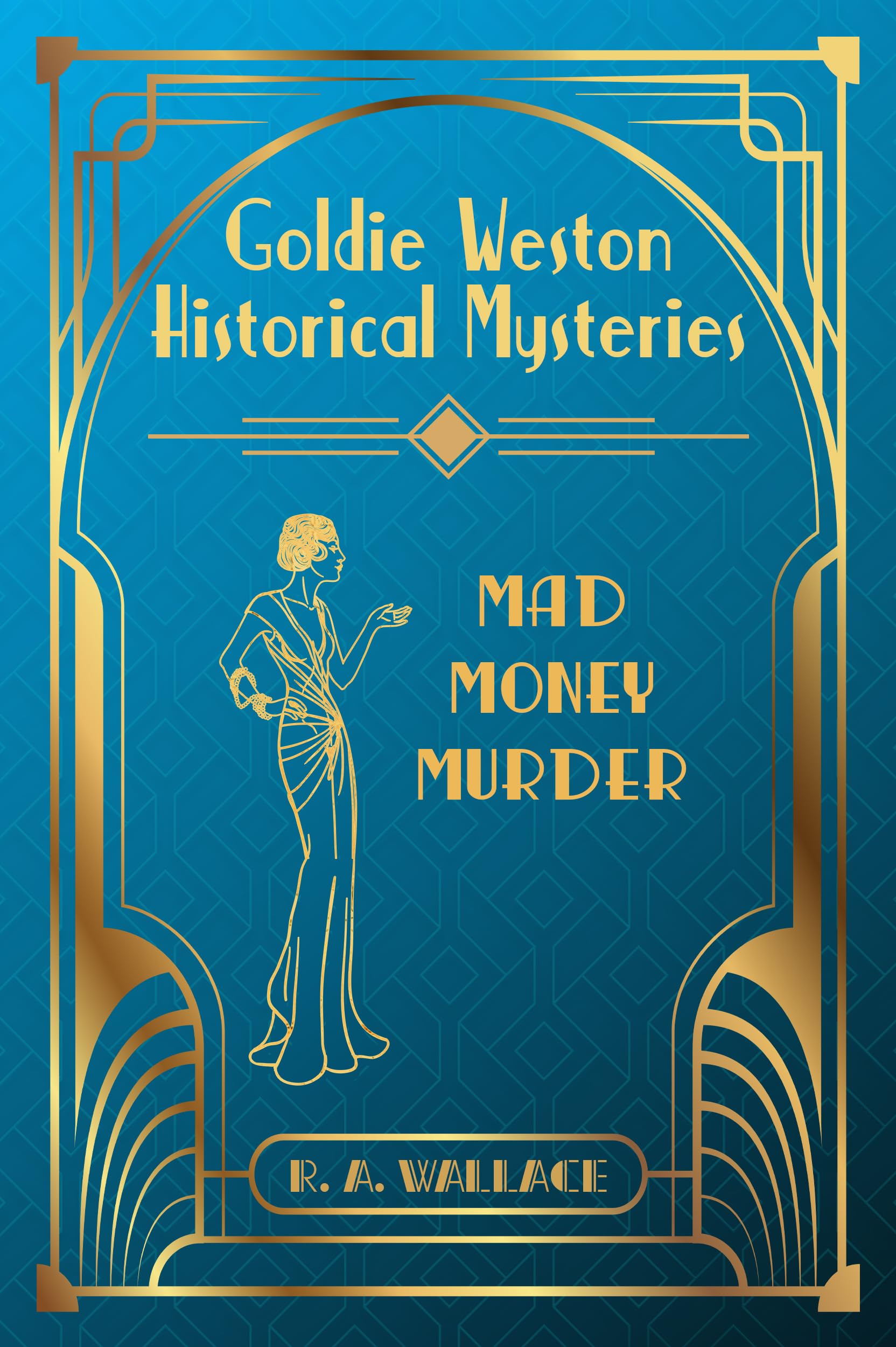 Mad Money Murder: A 1920s Cozy Historical Mystery