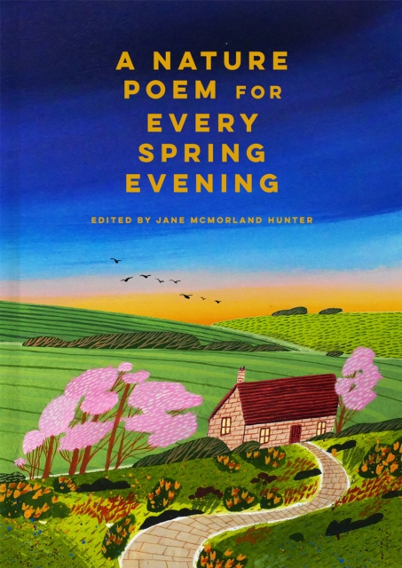 A Nature Poem for Every Spring Evening book cover