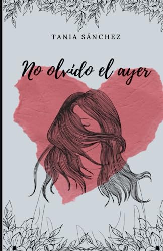 NO OLVIDO EL AYER