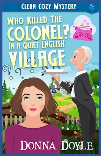 Who Killed The Colonel in a Quiet English Village