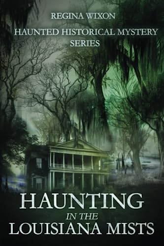 Haunting in the Louisiana Mists