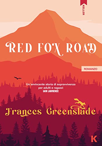 Red Fox Road (Italian Edition) by Frances Greenslade | Goodreads