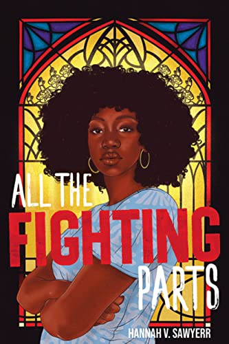 All the Fighting Parts: A Novel