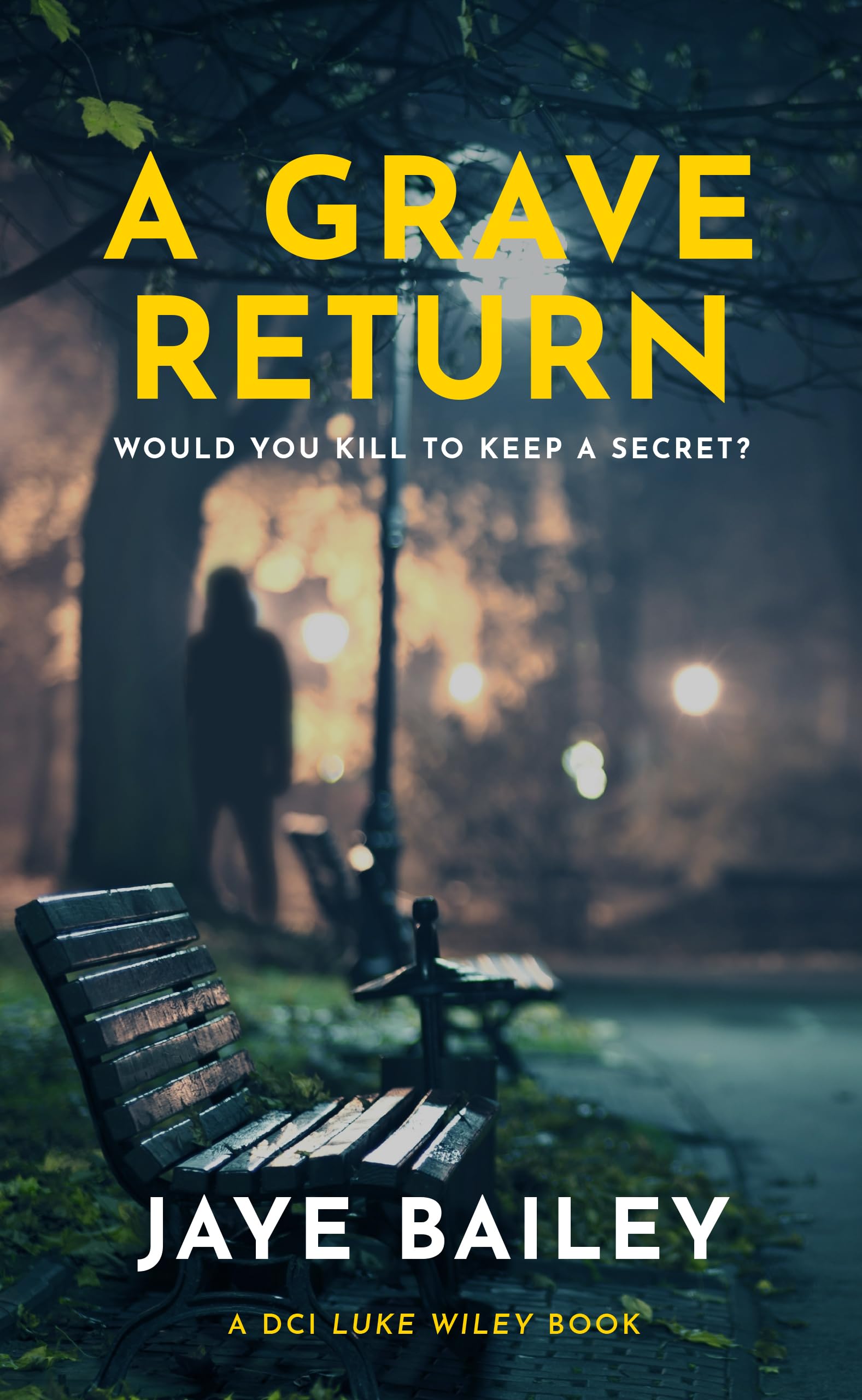 A Grave Return: An Addictive British Crime Thriller