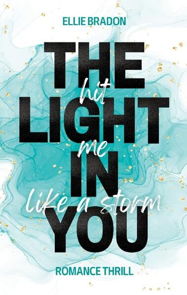 The Light In You - Hit Me Like A Storm