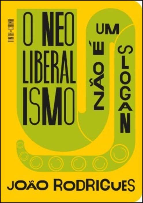 O Neoliberalismo não é um Slogan