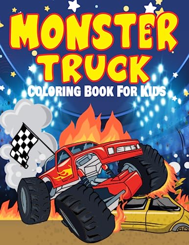 Monster Truck Coloring Book For Kids: Roaring Wheels and Colorful ...