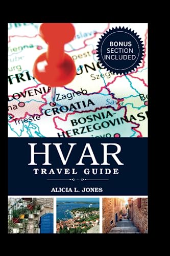 Image showcasing Hvar Travel Guide: Your Ultimate Traveler's Guide to Croatia's ...