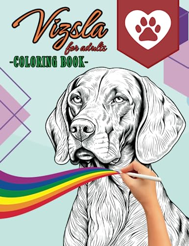 Vizsla Coloring Book for Adults with 43 Exclusive Drawings: Featuring