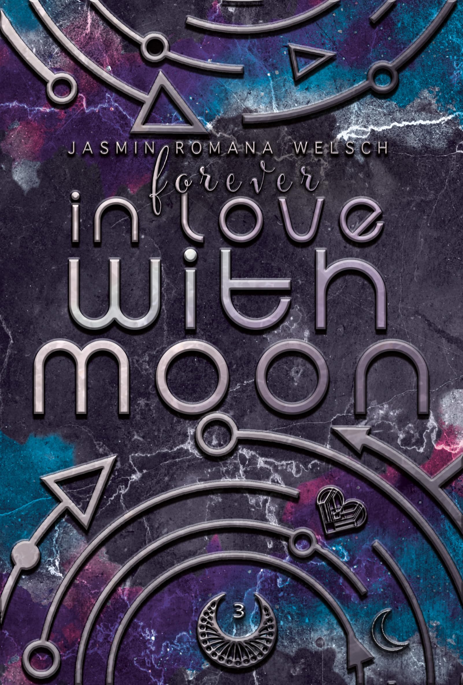 FOREVER IN LOVE WITH MOON (MOON REIHE 3)
