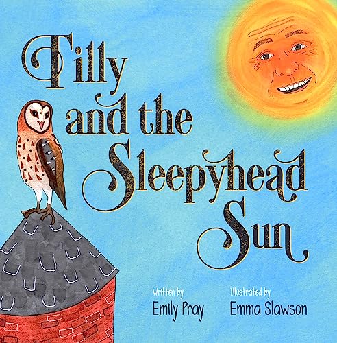 Tilly and the Sleepyhead Sun