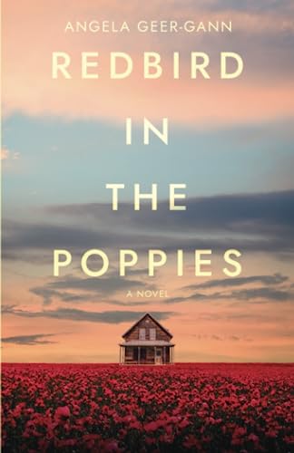 Redbird in the Poppies: A Novel