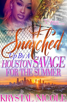 Snatched Up By A Houston Savage For The Summer