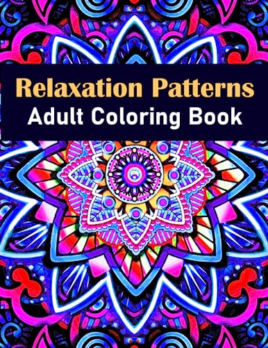 Coloring Books for Adults: Unleash Your Inner Artist: Relaxation