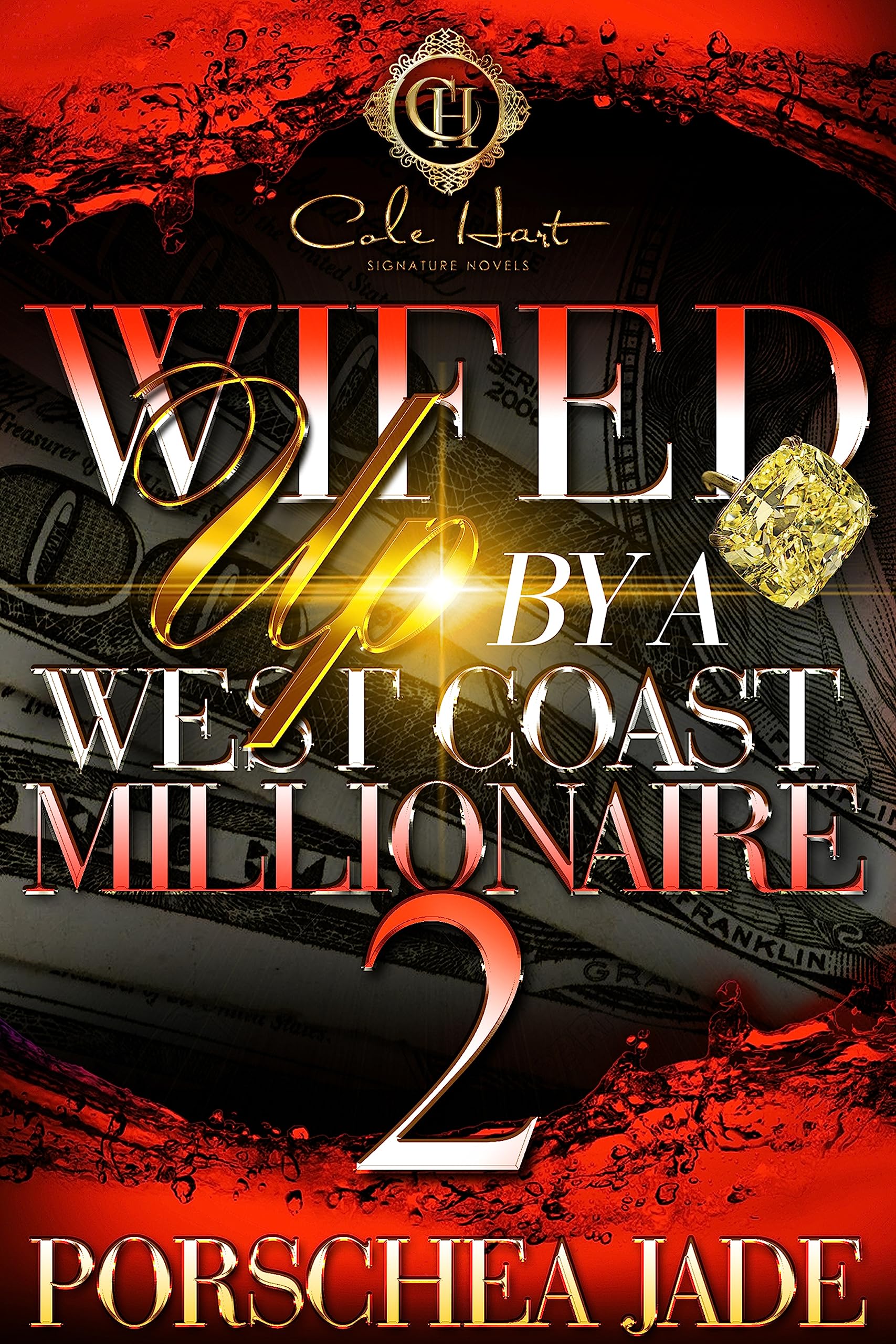 Wifed Up By A West Coast Millionaire 2: An African American Romance