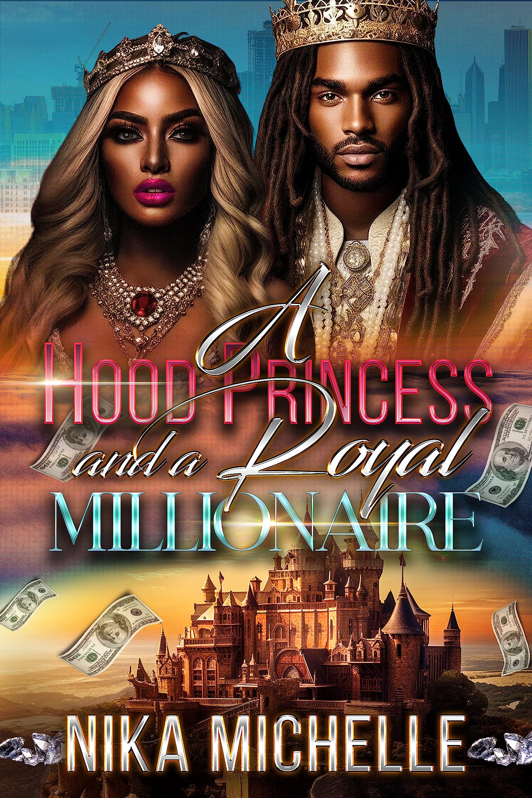 A Hood Princess and a Royal Millionaire by Nika Michelle Goodreads