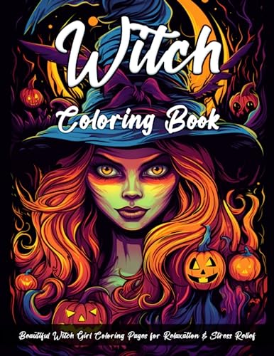 Witch Coloring Book: 50+ Beautiful Witch Girl Coloring Pages for ...