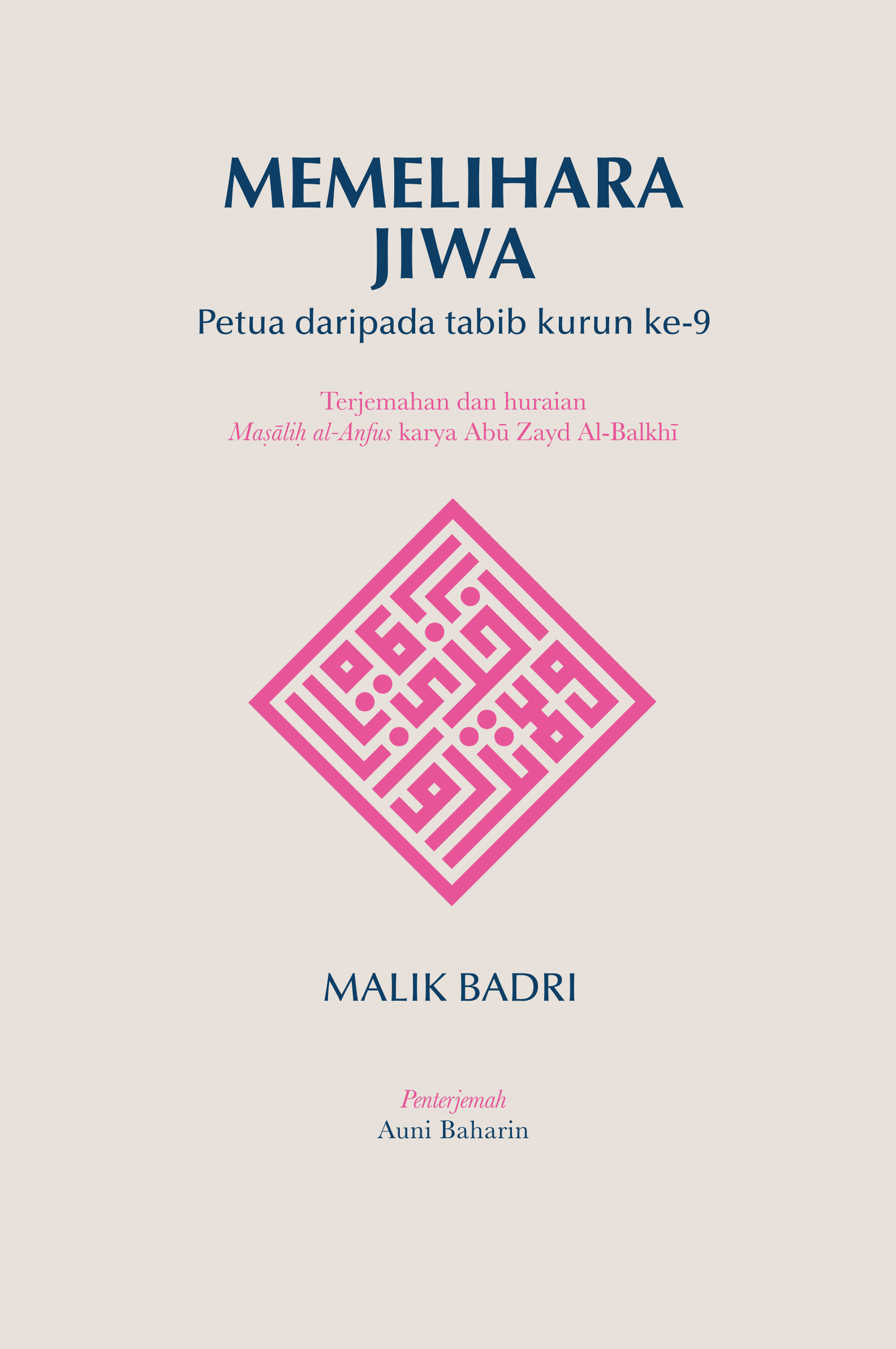 Memelihara Jiwa: Petua Daripada Tabib Kurun Ke-9
