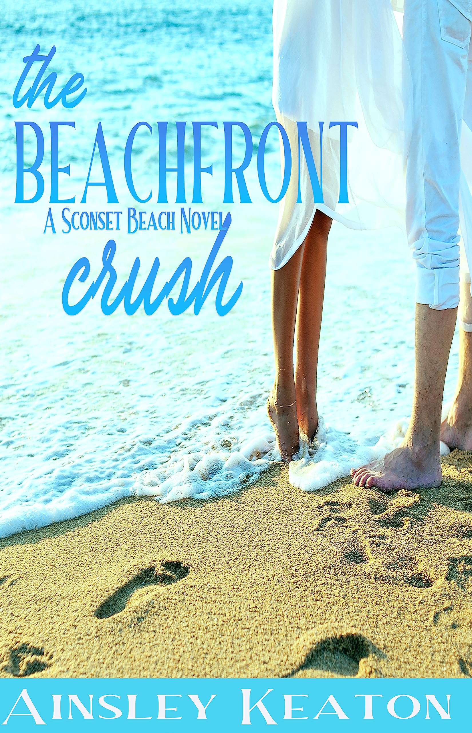 The Beachfront Crush: A Sconset Beach novel