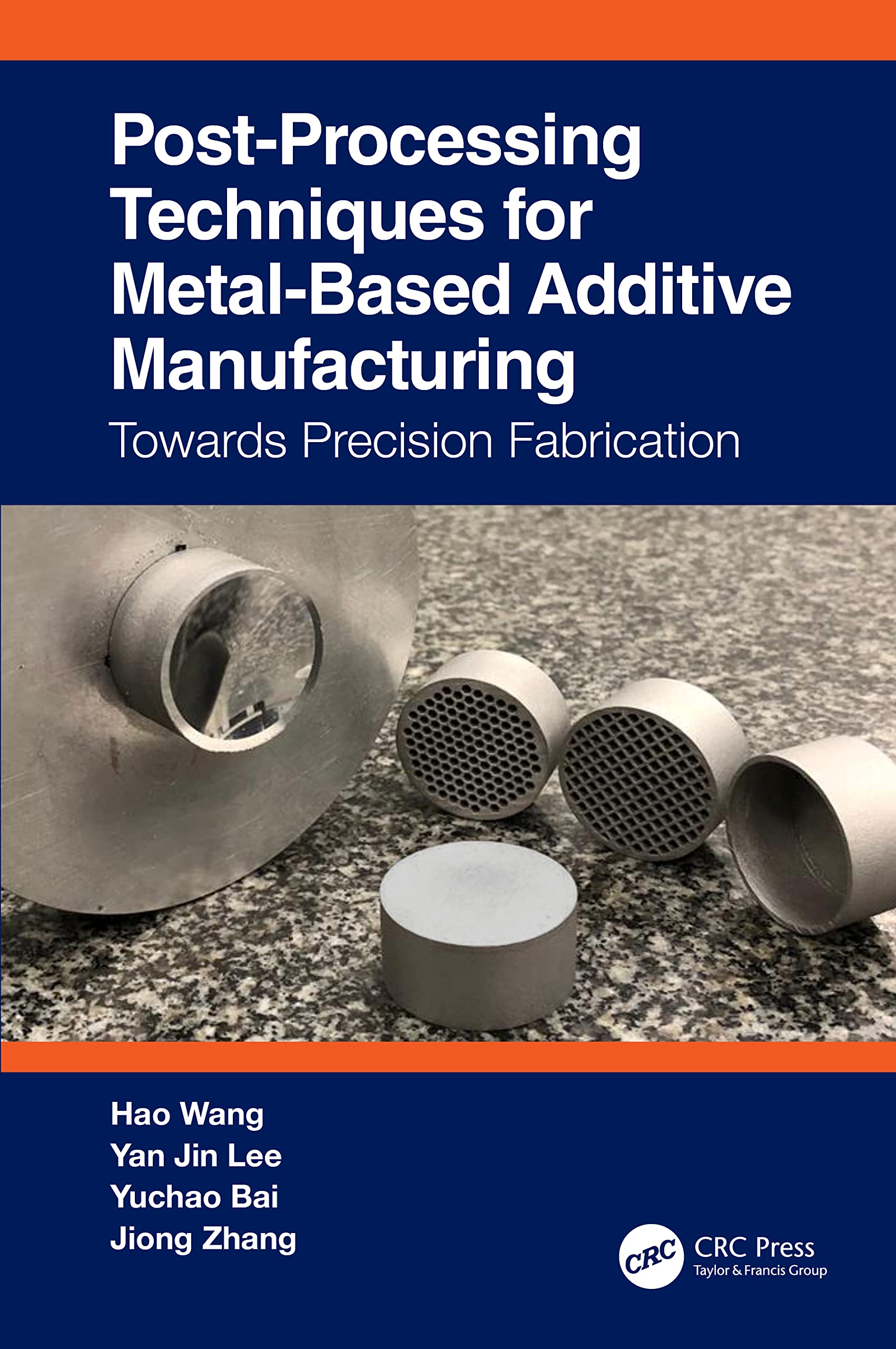 PostProcessing Techniques for MetalBased Additive Manufacturing by Hao Wang Goodreads