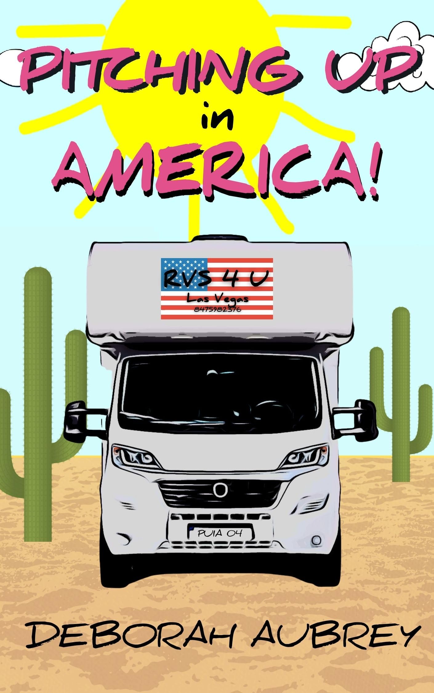 Pitching Up in America!: A thoroughly entertaining read with a wonderful cast of charismatic characters in caravans. Captivating, and very, very funny.