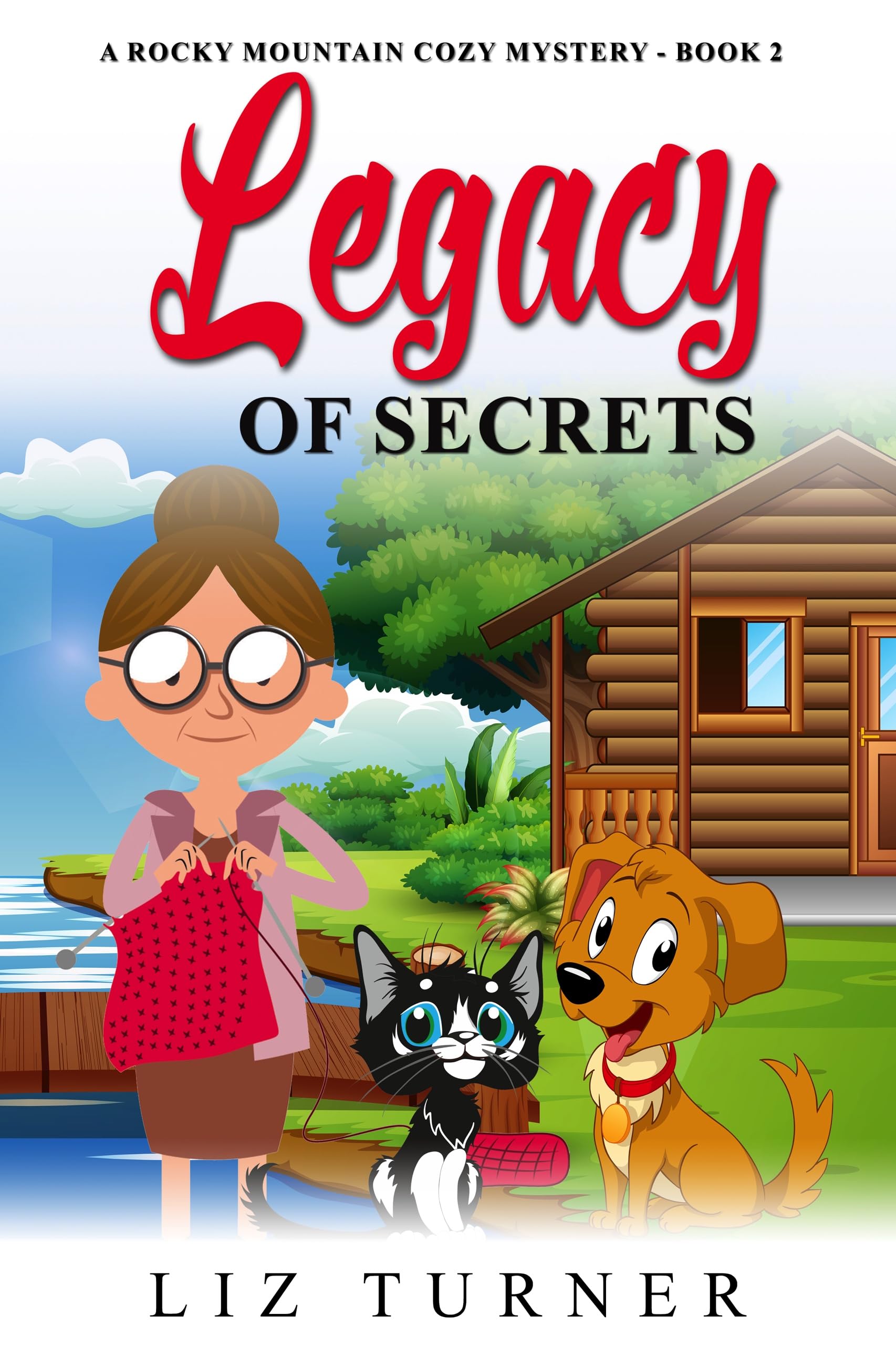 Legacy of Secrets: A Rocky Mountain Cozy Mystery - Book 2