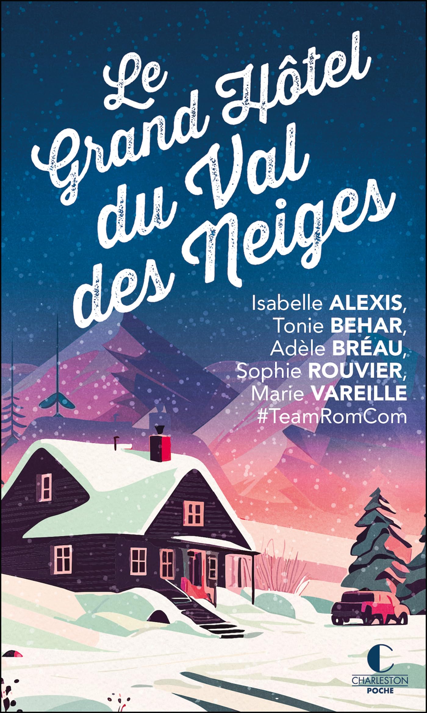 Le Grand Hôtel du Val des neiges by Isabelle Alexis | Goodreads