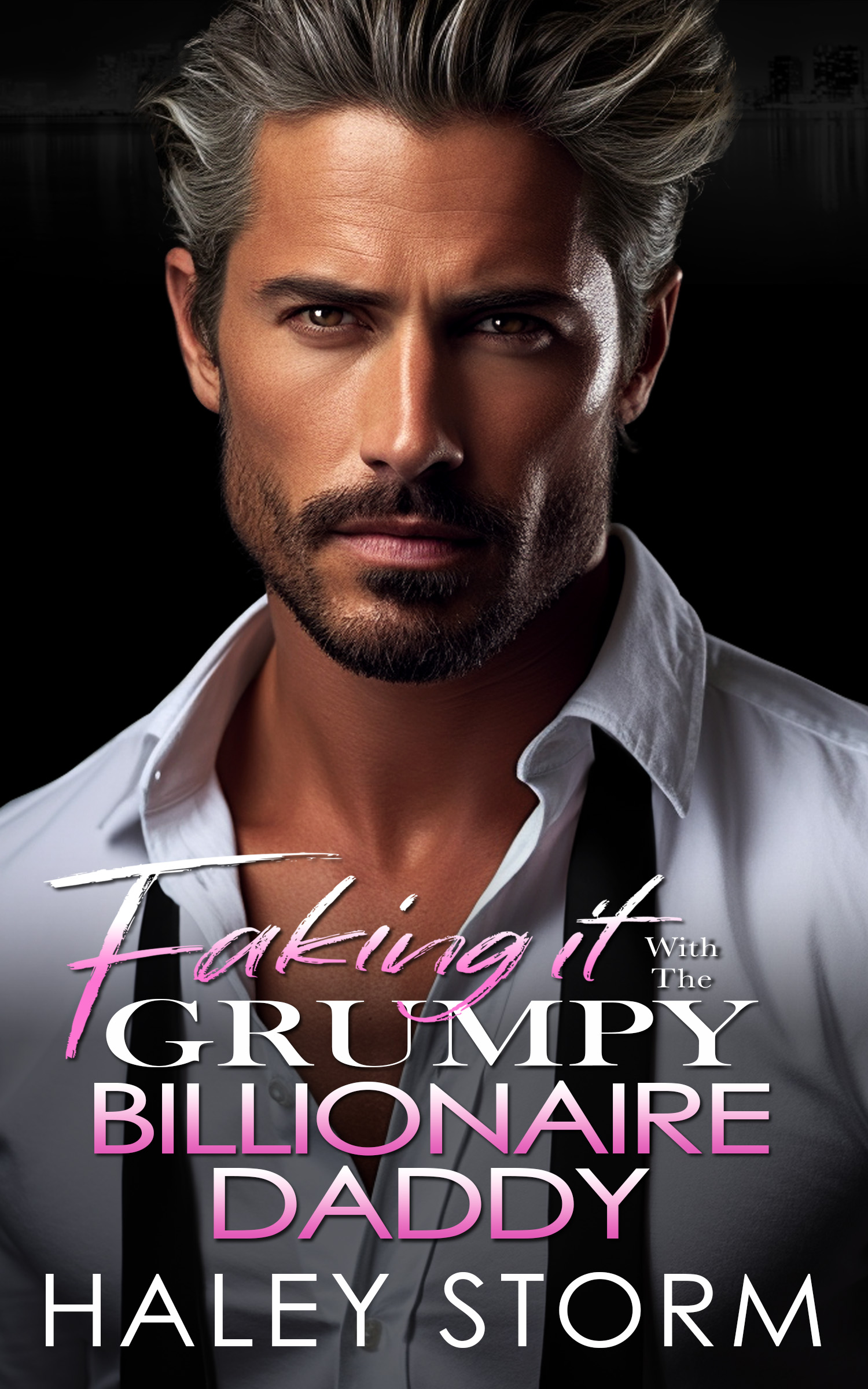 Faking It with the Grumpy Billionaire Daddy