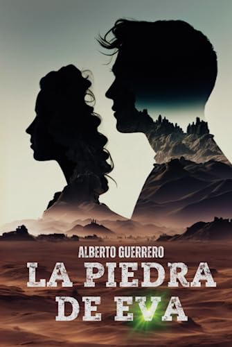 LA PIEDRA DE EVA: (Thriller de aventuras con toques históricos, acción y venganza)