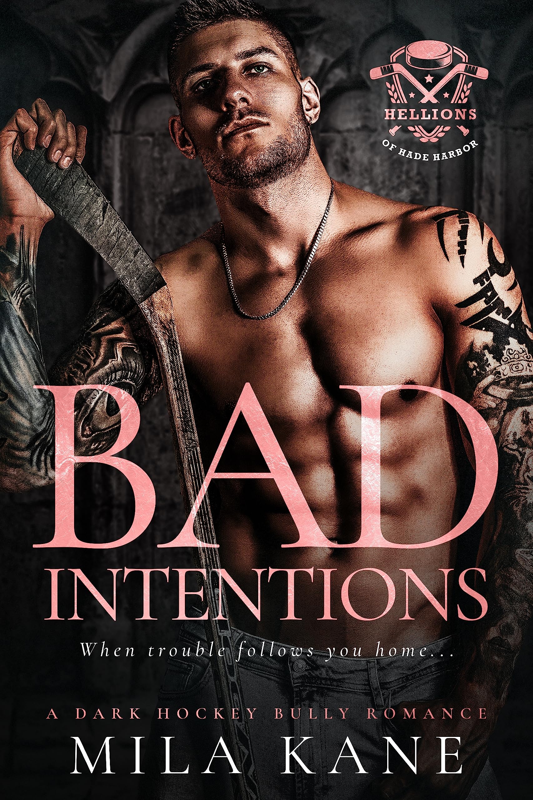 Bad Intentions (Hellions of Hade Harbor #1)