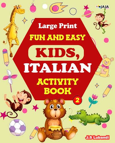 Large Print Fun And Easy Kids, Italian Activity Book: Vol.2; 5 in 1 ...
