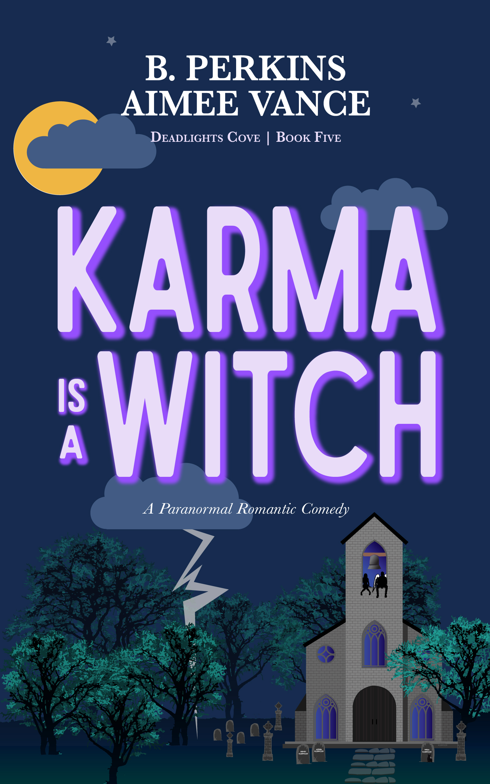 Karma is a Witch (Deadlights Cove, 5) by B. Perkins Goodreads