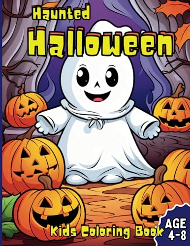 Haunted Halloween Coloring Book: A Spooktacular Adventure: 52 Pages of