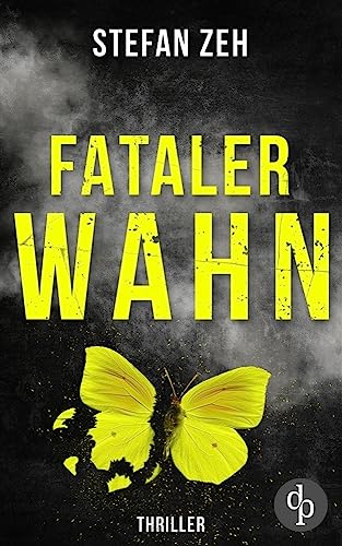 Fataler Wahn Ein fesselnde Thriller mit ungleichem Ermittler-Duo: Wenn die Liebe zu einem Albtraum wird ...
