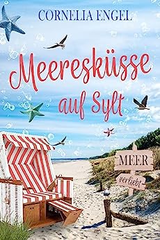 Meeresküsse auf Sylt: Meerverliebt