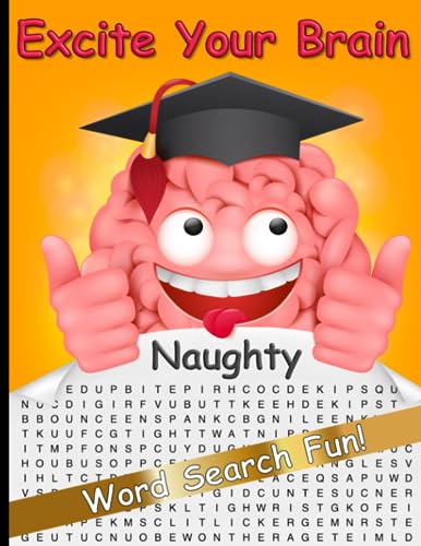 Excite Your Brain Naughty Word Search Fun by Barbara Kortekaas | Goodreads