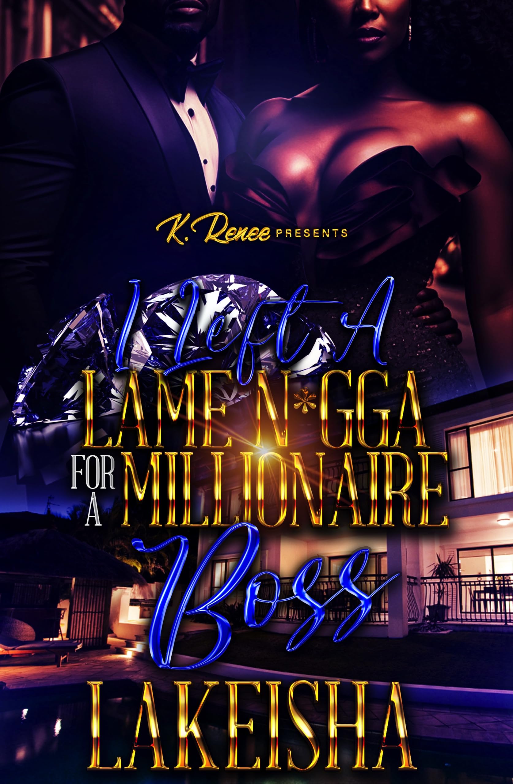 I Left A Lame N*gga For A Millionaire Boss