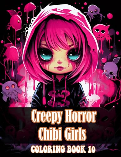 Creepy Horror Chibi Girls Coloring Book: Unveil the Spooky Charm of