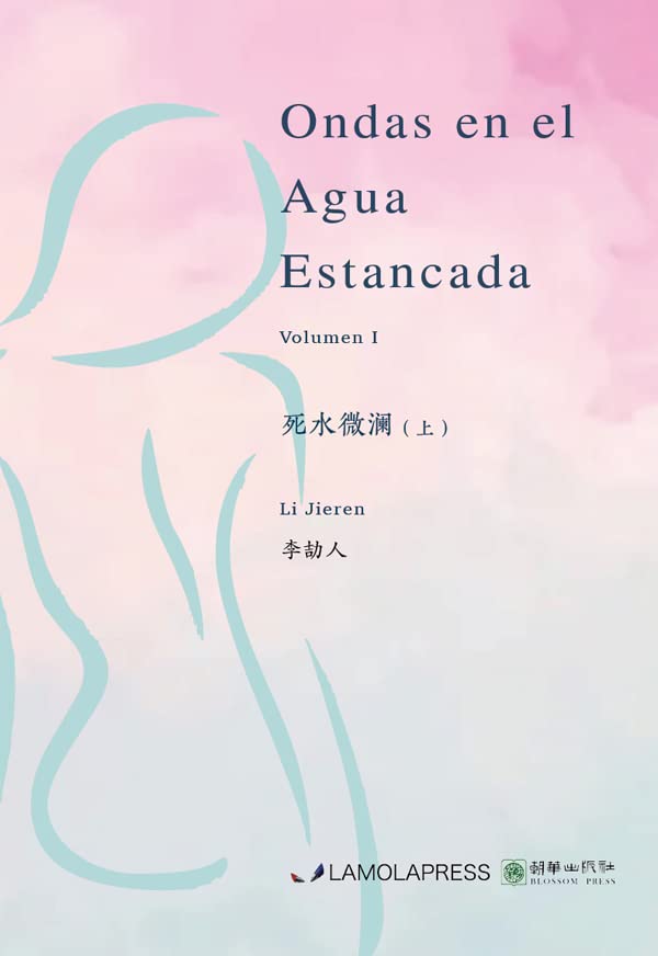 Ondas en el agua estancada Vol.I.
