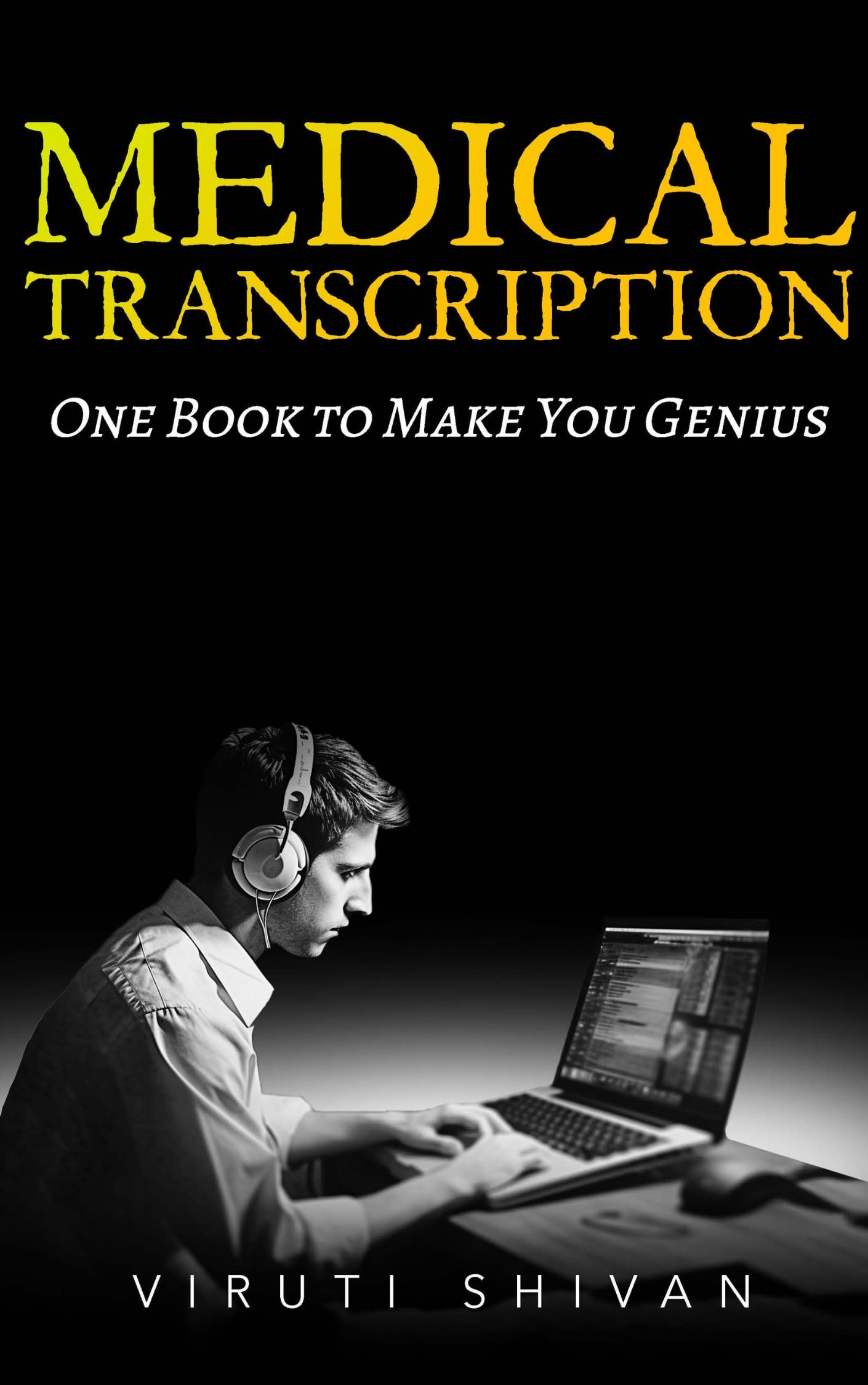 medical-transcription-one-book-to-make-you-genius-the-ultimate-guide