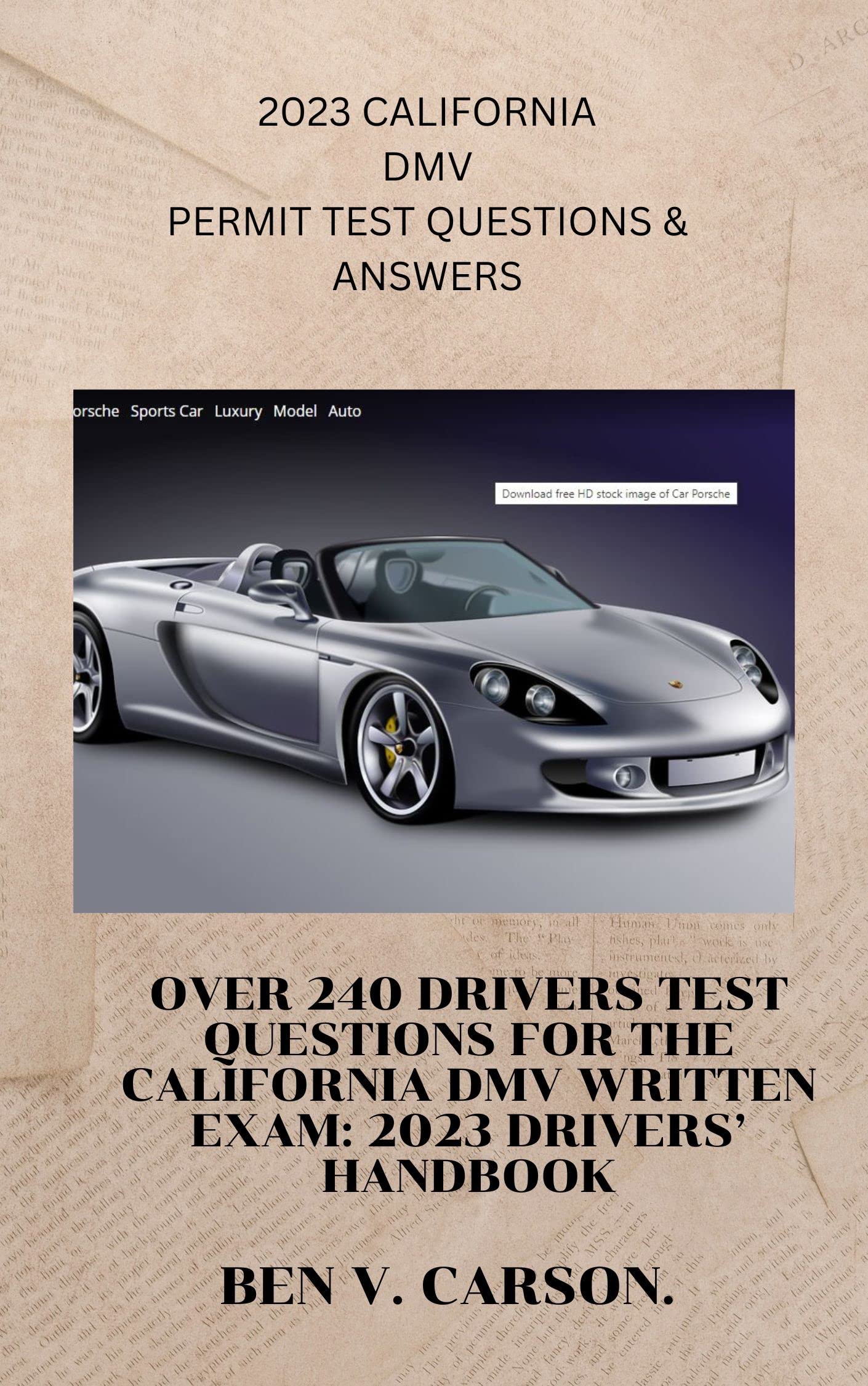2023 CALIFORNIA DMV Over 240 Drivers Test Questions for the California